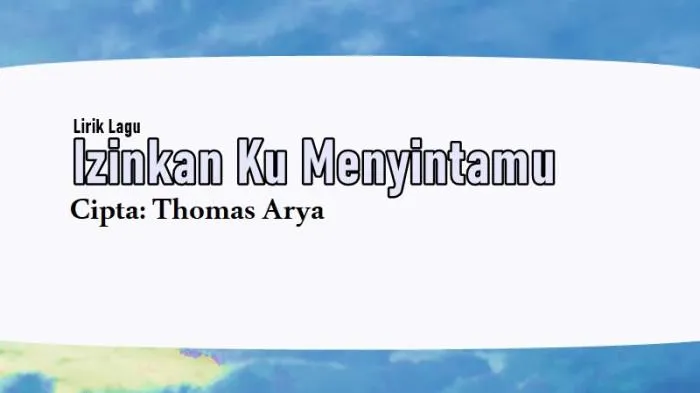 Thomas Arya Rilis Lagu Baru, "Izinkan Ku Menyintamu"